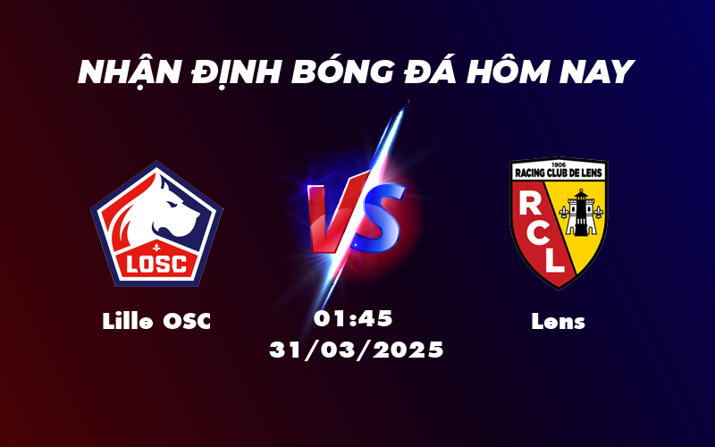 Lille OSC vs Lens Phân tích và Soi kèo Chiến lược trước Trận đấu Căng thẳng tại Ligue 1 1 lille osc lens 31 03 ligue 1