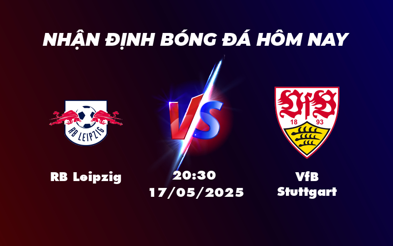 Nhận định soi kèo RB Leipzig vs VfB Stuttgart Cuộc đối đầu căng thẳng tại Bundesliga 1 rb leipzig vfb stuttgart 17 05 bundesliga