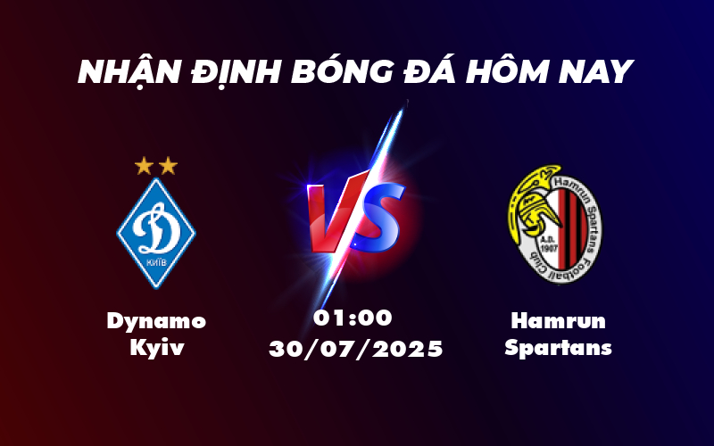 Nhận định soi kèo Dynamo Kyiv vs Hamrun Spartans Lượt trận C1 ngày 30/07 1 dynamo kyiv hamrun spartans 30 07 c1