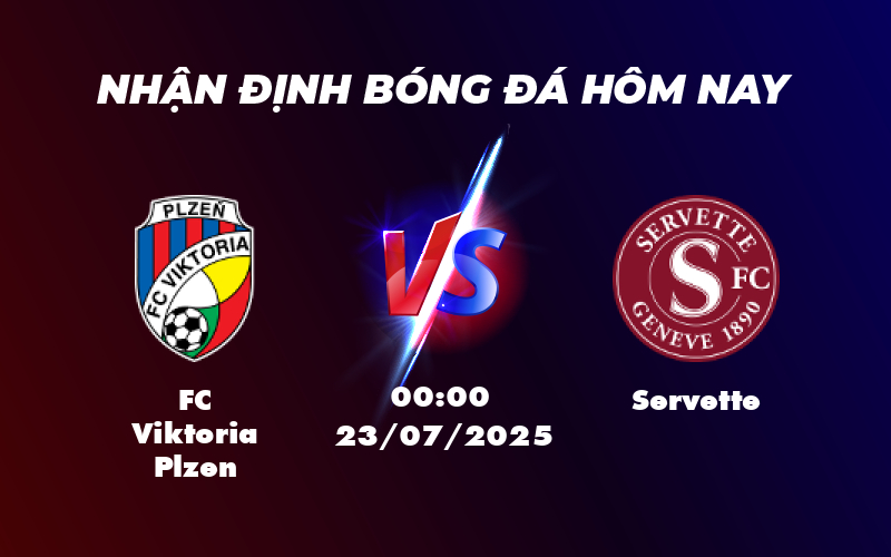 Soi kèo FC Viktoria Plzen vs Servette Lợi thế cho đội chủ nhà 1 fc viktoria plzen servette 23 07 c1