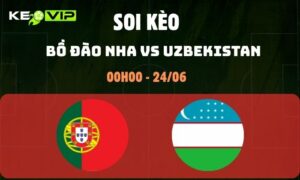 Bồ Đào Nha vs Uzbekistan
